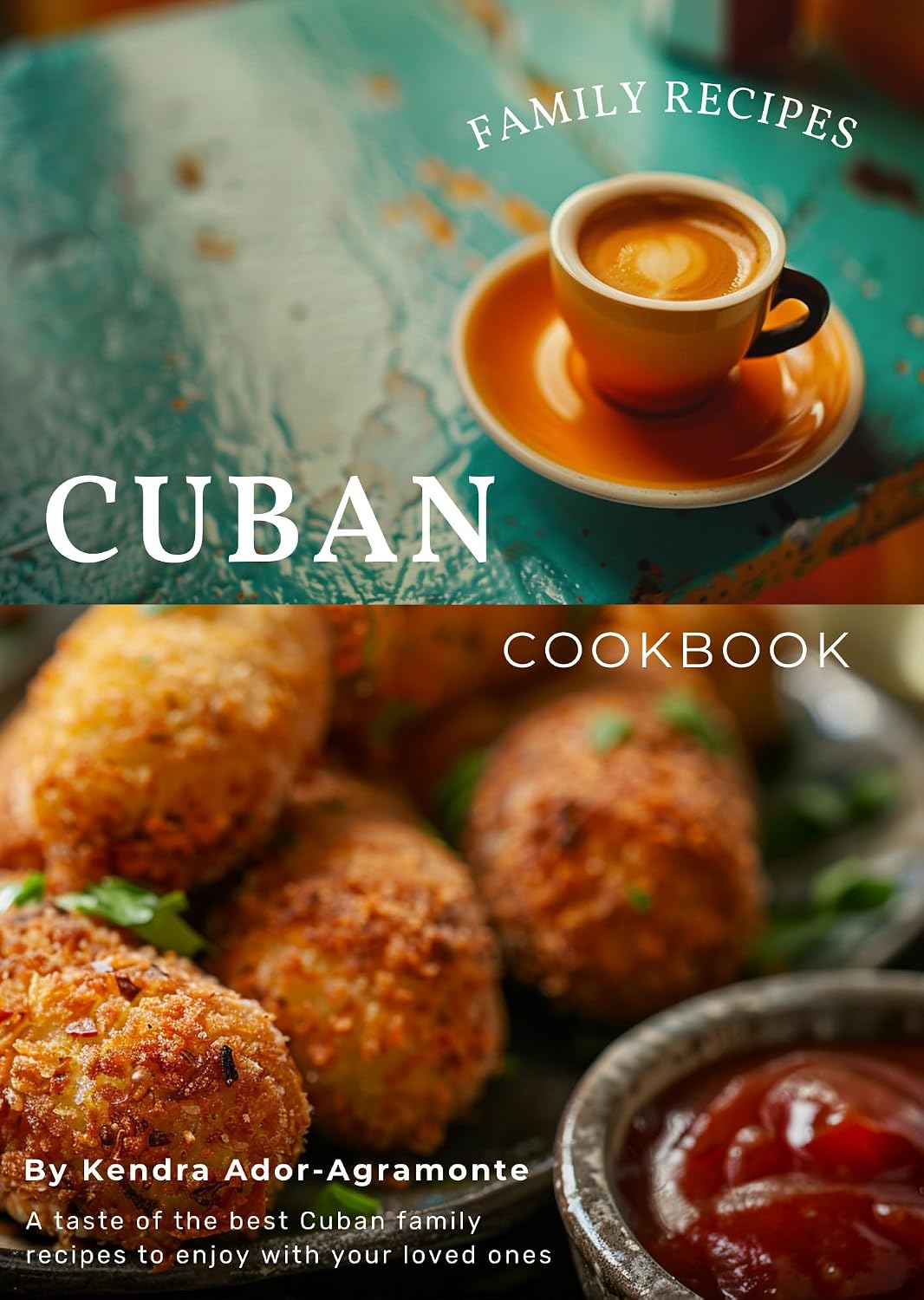 Cuban Cookbook: Family recipes (Cuban cookbooks)