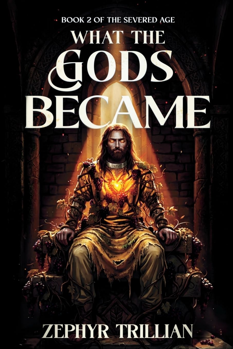 What the Gods Became: 1 (The Severed Age)