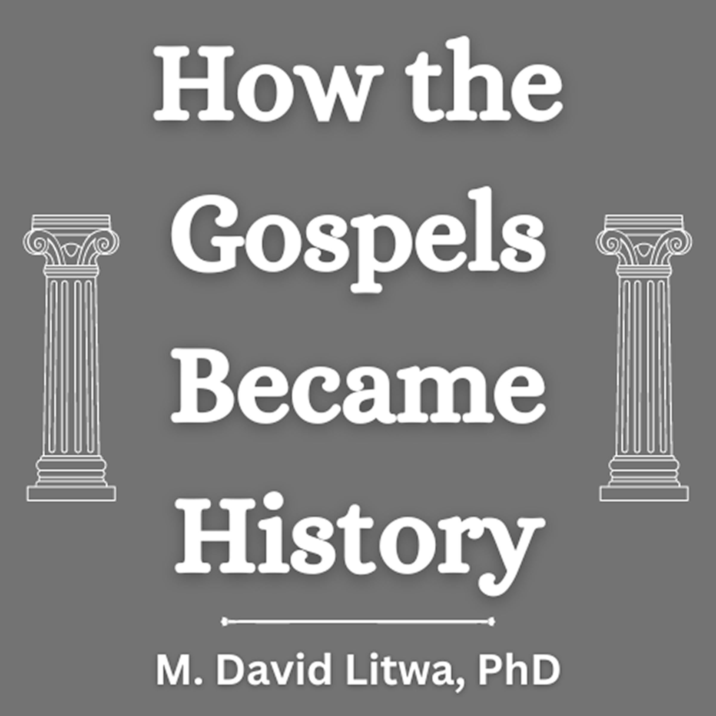 How the Gospels Became History