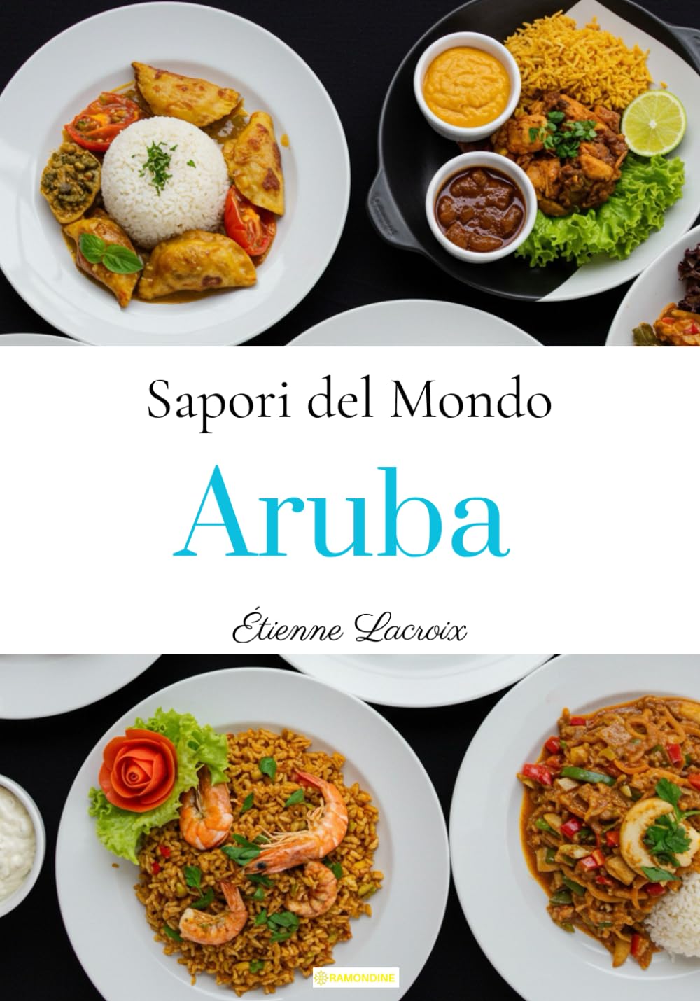 Sapori del mondo: Aruba (Italian Edition)