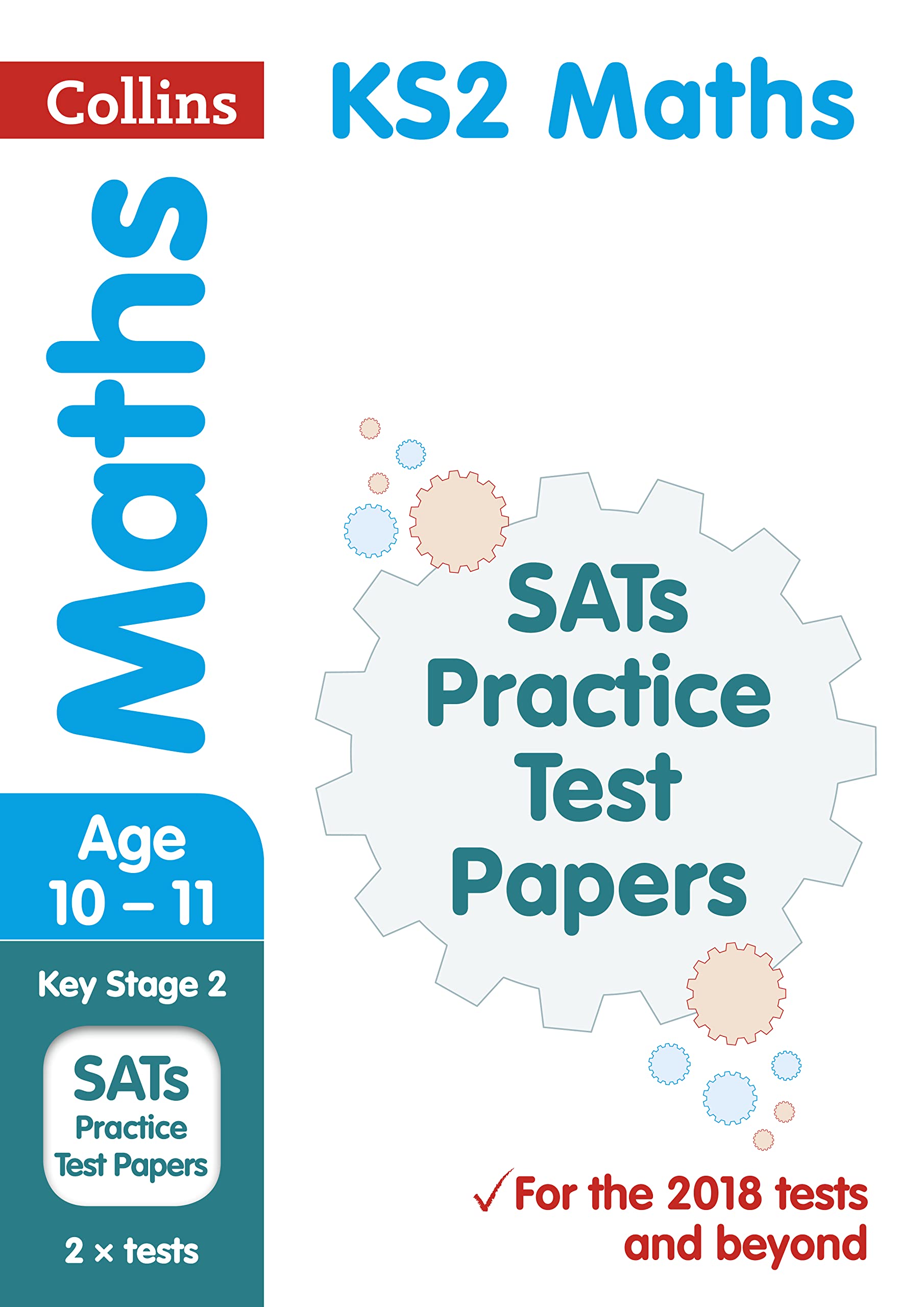 KS2 Maths SATs Practice Test Papers: 2018 tests (Collins KS2 SAT