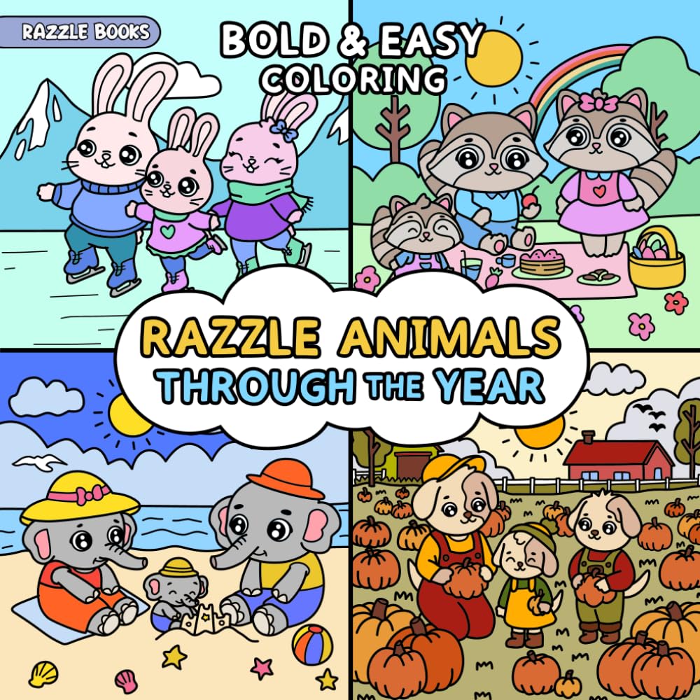 Bold and Easy Coloring-Razzle Animals Throughout the Year | Cute Animal Coloring Book for Adults, Teens, Kids | Razzle Animals Coloring Book Series
