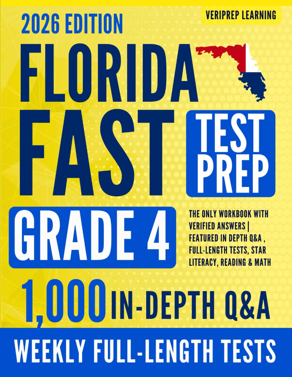 FLORIDA FAST Test Prep Grade 4: The Complete Workbook with 1,000+ Questions & 6 Practice Tests | Parent-Approved Prep for Stress-Free Test Day in Reading, Math & Writing