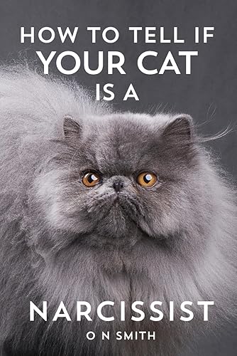 How to Tell If Your Cat Is a Narcissist: A