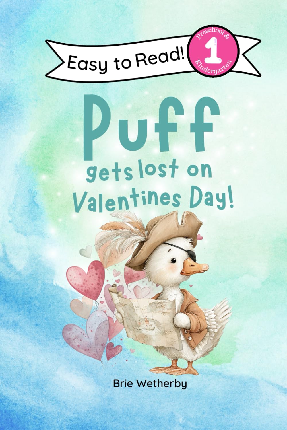 Puff Gets Lost on Valentine's Day: Preschool and Kindergartener Level One Easy Reader: 12 (Puff the Duck)