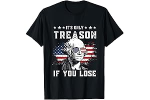 George Washington It's Only Treason If You Lose 4th Of July T-Shirt