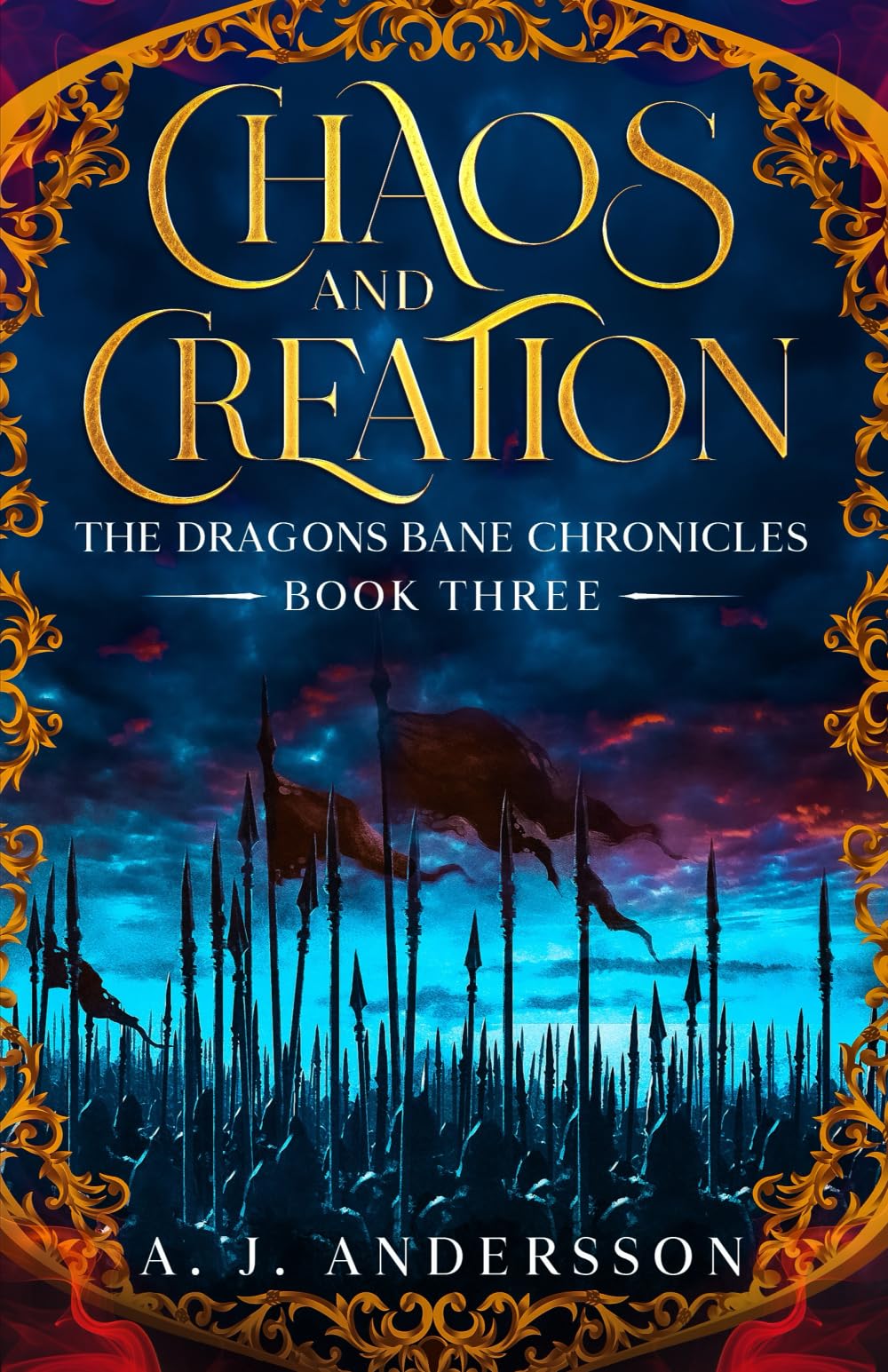 Chaos and Creation - Book Three: The Dragons Bane Chronicles (Chaos and Creation - A New Epic Fantasy Series!)