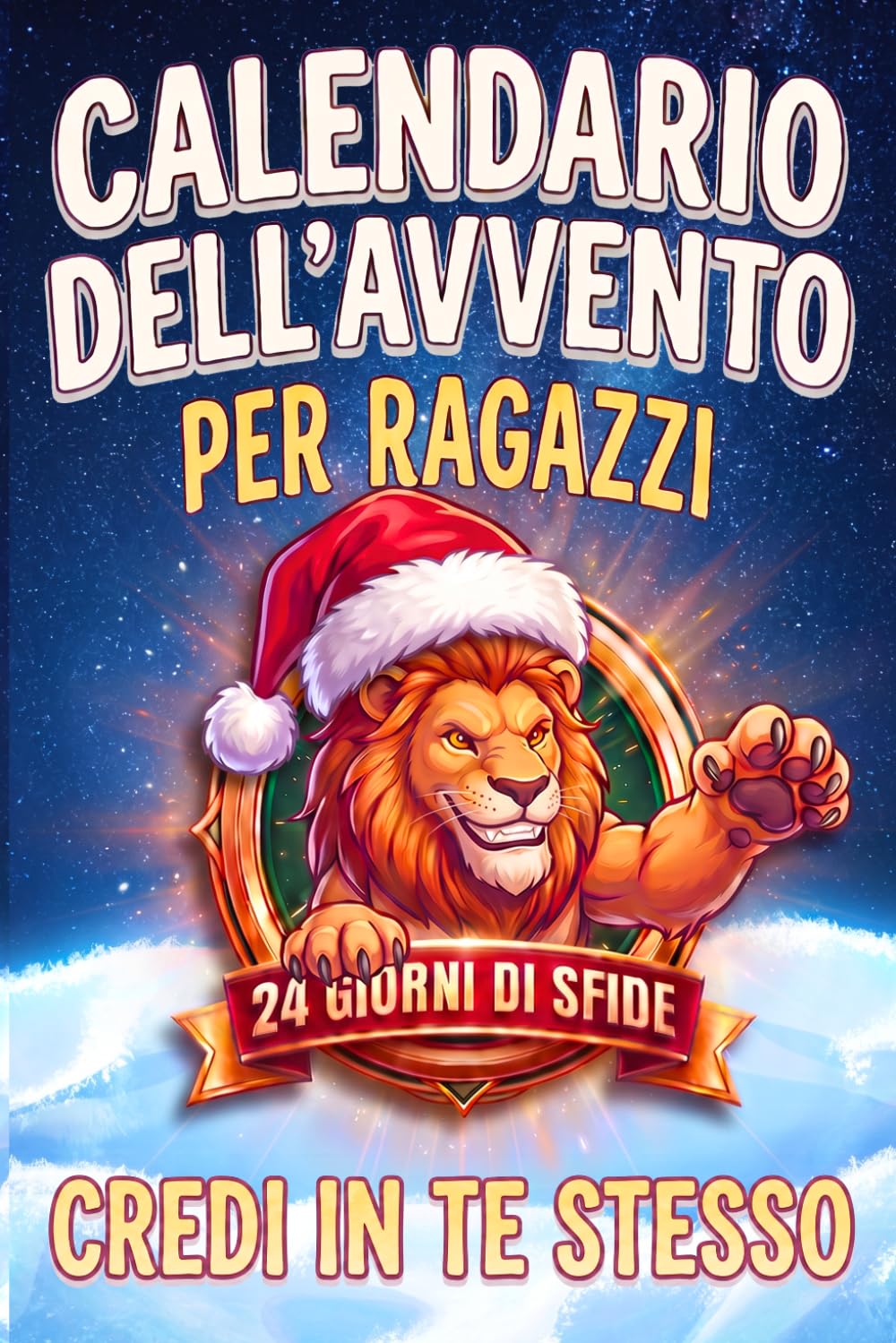 Calendario Avvento Ragazzi: 24 Giorni di Sfide per Sviluppare Fiducia, Coraggio, Autostima e Resilienza, | Idea Regalo di Natale per Ragazzo 12, 13, 14 Anni