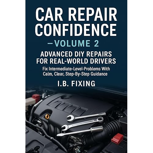 Car Repair Confidence Vol. 2: Advance DIY Repairs or Real-World Drivers