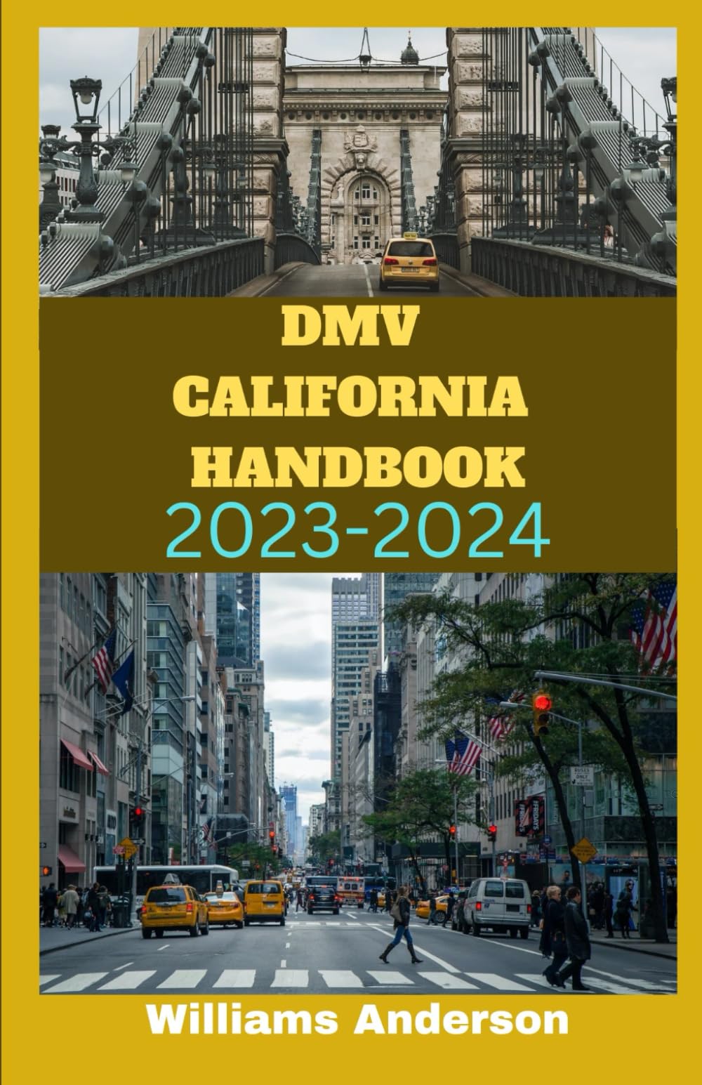 DMV California Handbook 20232024 edition Ultimate Guide for
