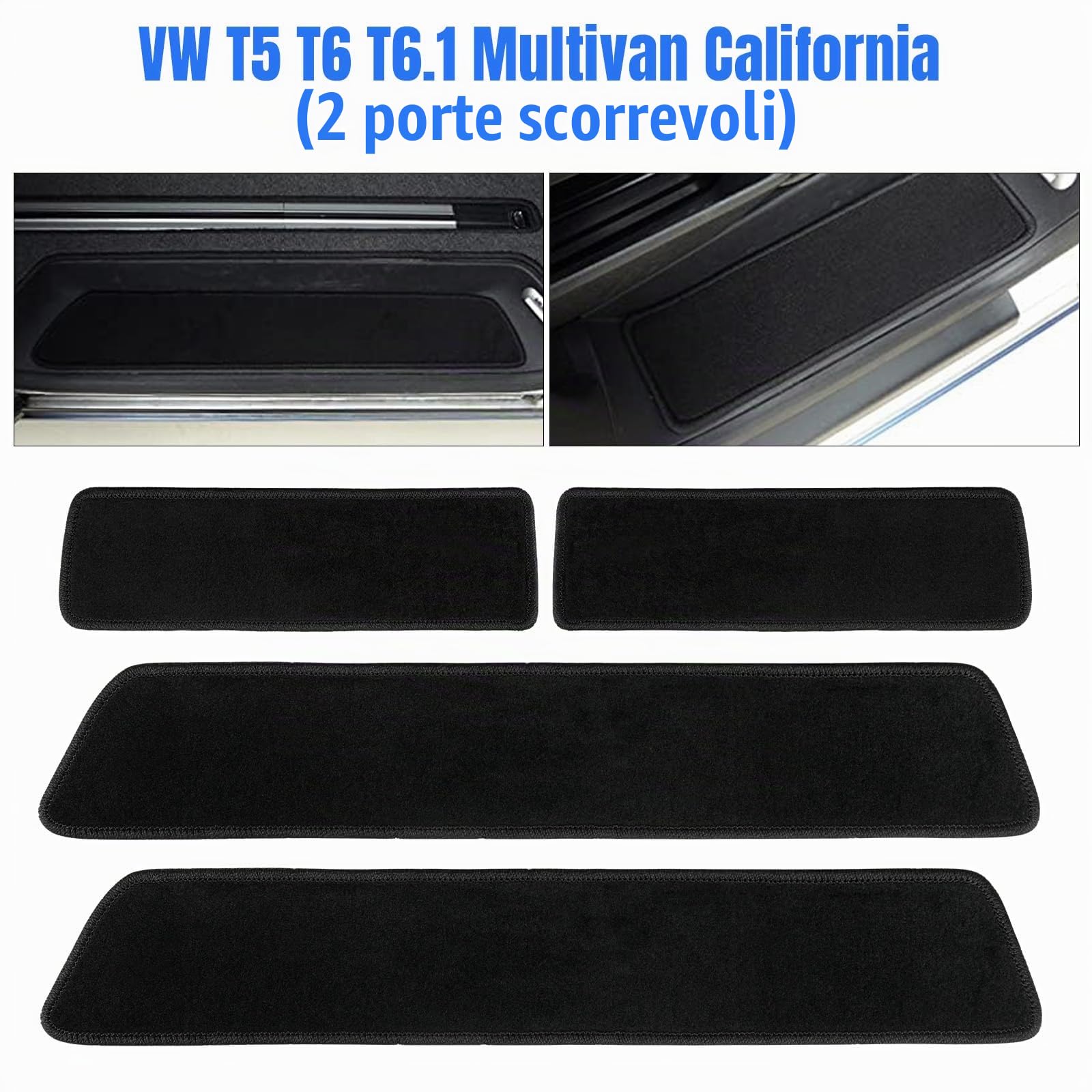 Tappetini in Moquette per VW T5 T6 T6.1 per 2 Porte Scorrevoli | per M-ultivan California C-aravelle Transporter S-huttle, 4pcs, Strisce di Soglia Auto per Porte