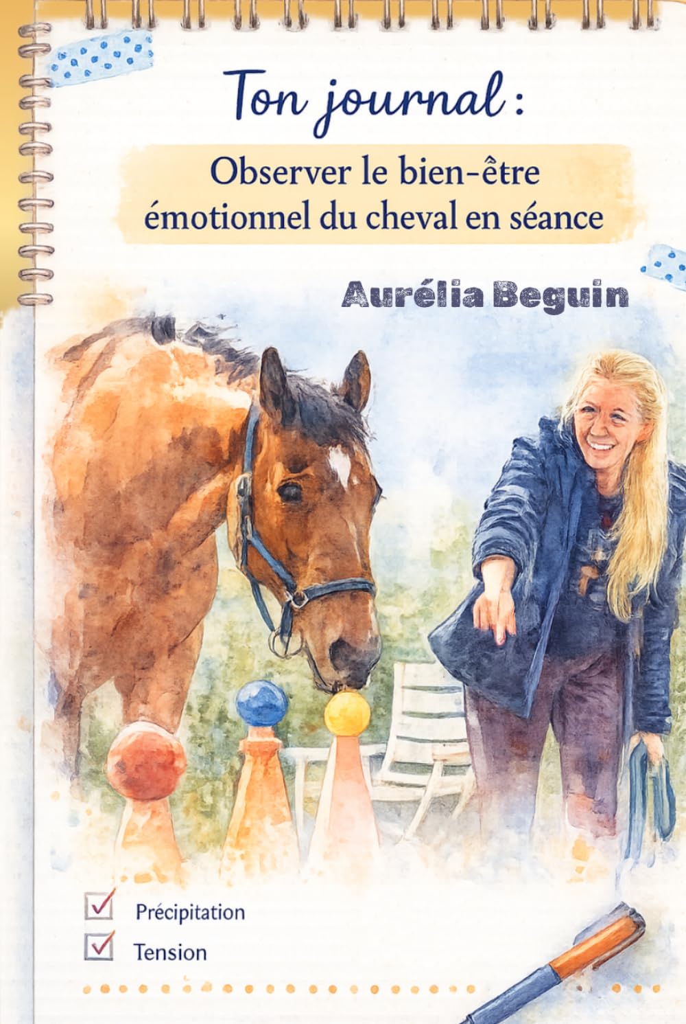 Ton journal - Observer le bien-être émotionnel du cheval en séance