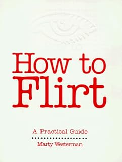 How to Flirt