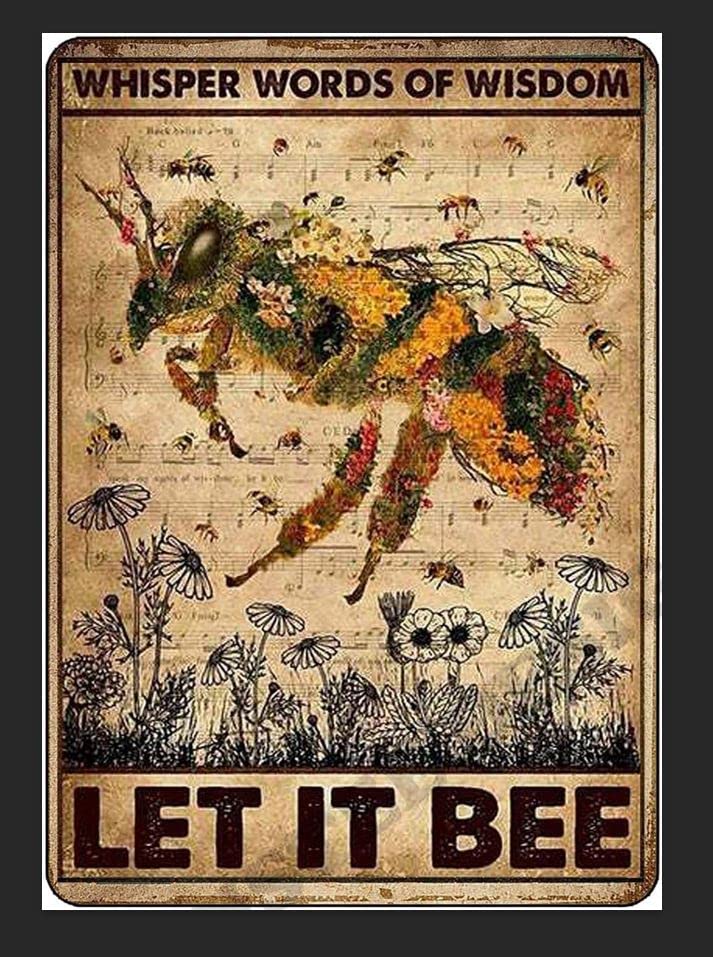 Tin Sign Bee Whisper Words of Wisdom Let It Be Glossy Art Gift Idea Decor Metal Signage Motivational Props Quotes Hanging Plaque (Aluminium A4 (200x280mm) Approx)