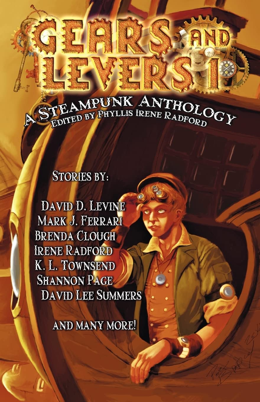 Gears and Levers 1: A Steampunk Anthology: Volume 1