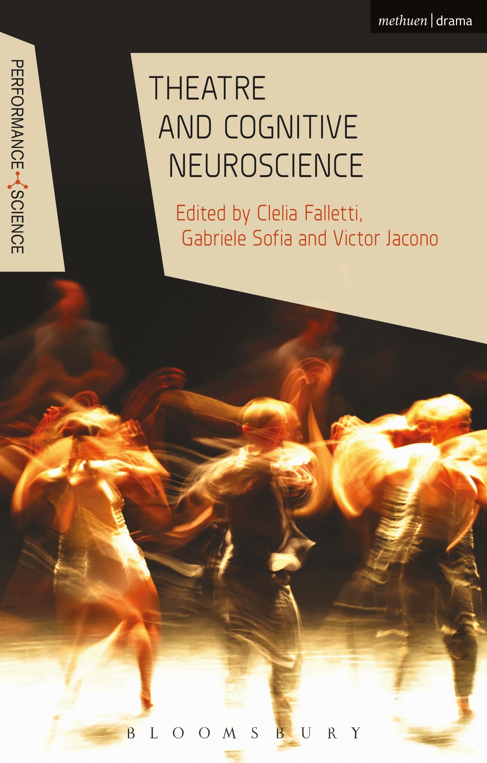 Theatre and Cognitive Neuroscience (Performance and Science: Interdisciplinary Dialogues)