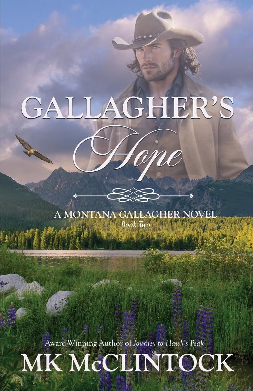 Gallagher's Hope: Book Two of the Montana Gallagher Series: Volume 2