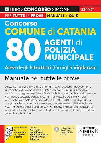 Concorso Comune di Catania 80 Agenti di Polizia Municipale – Area degli Istruttori (famiglia Vigilanza) – Manuale per tutte le prove