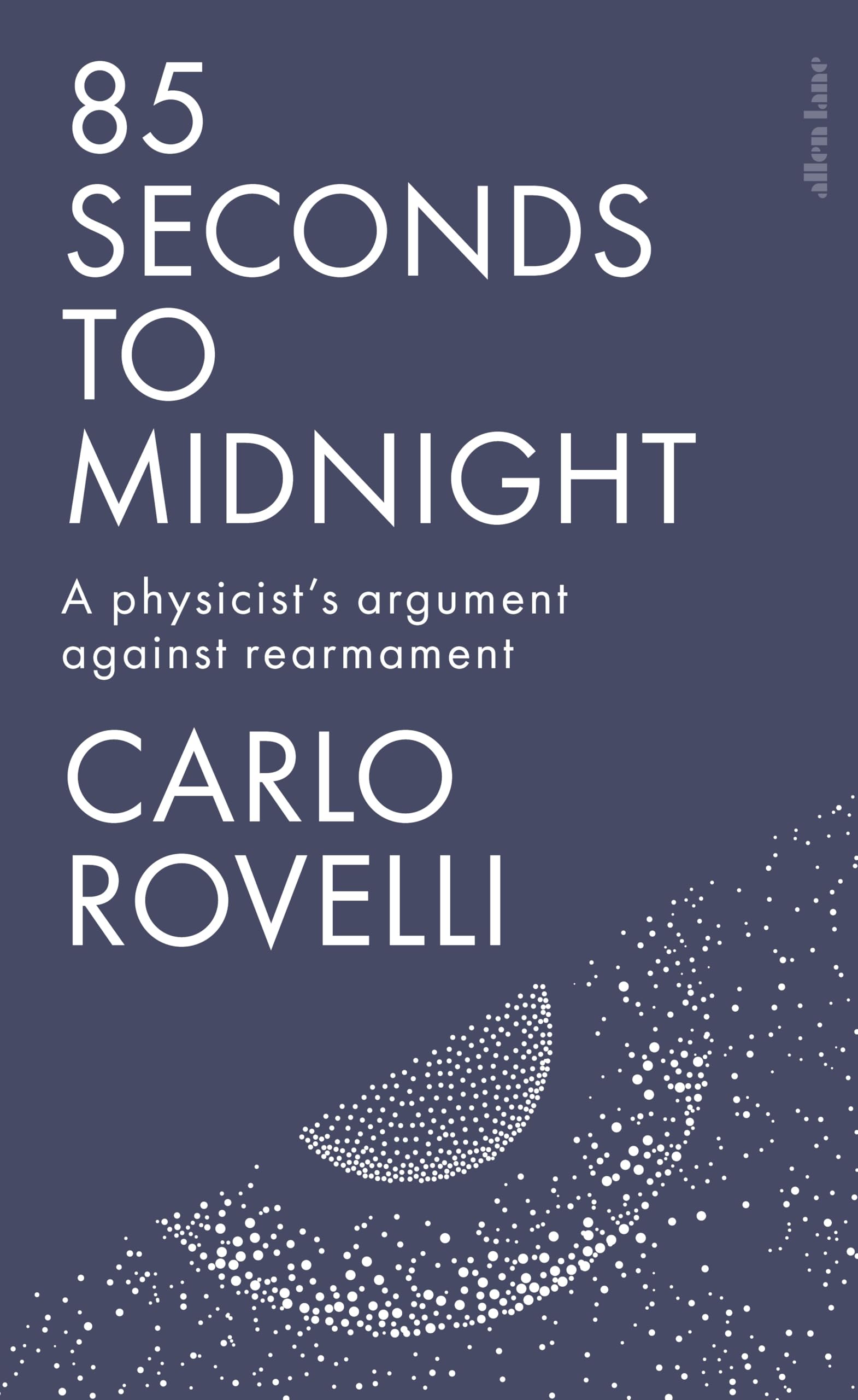 85 Seconds to Midnight: A Physicist's Argument Against Rearmament