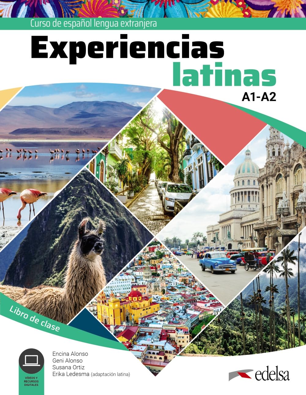 Experiencias latinas A1-A2. Libro de clase (Métodos - Jóvenes y adultos - Experiencias latinas - Nivel A1-A2)