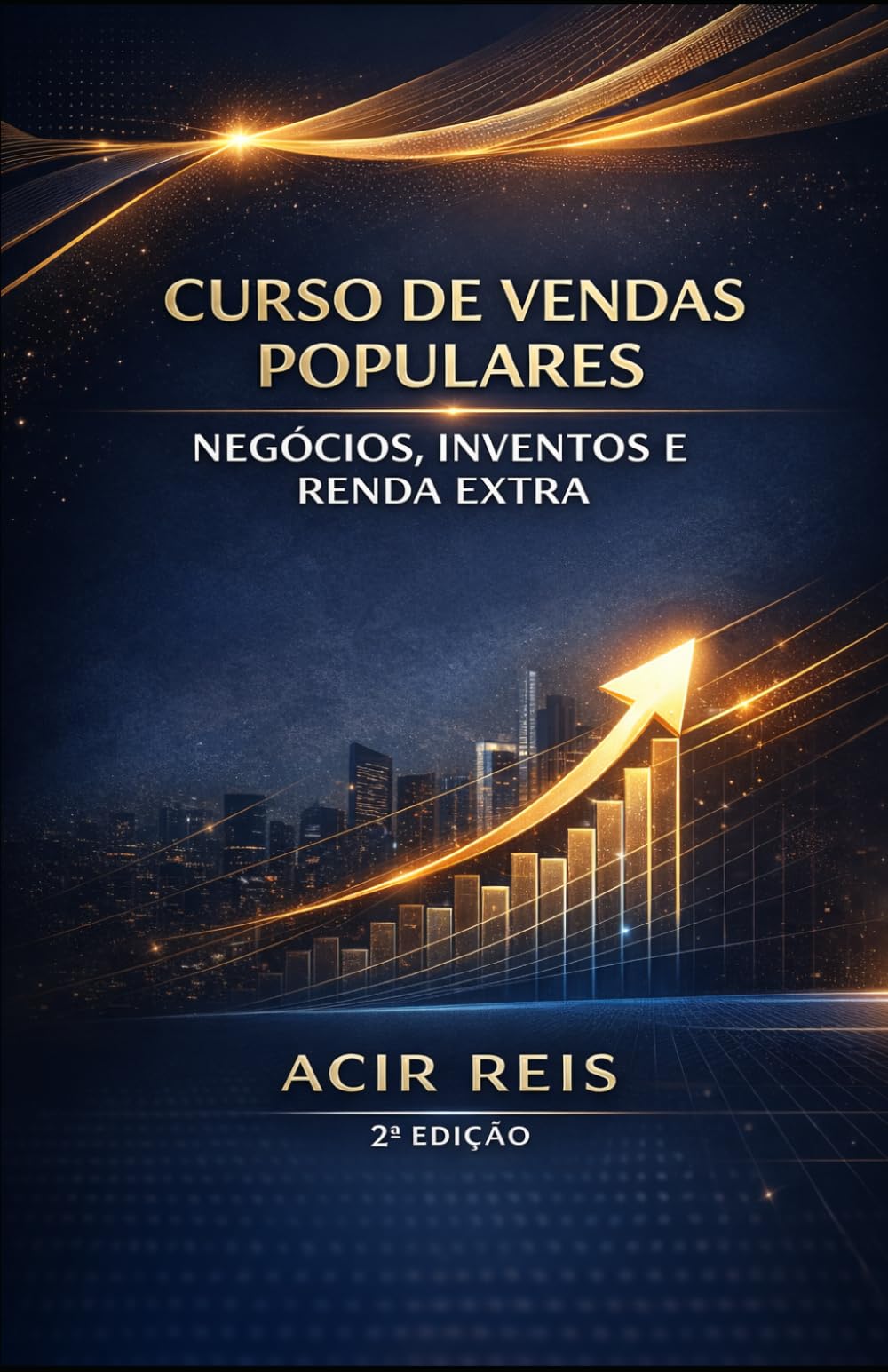 CURSO DE VENDAS POPULARES NEGÓCIOS, INVENTOS E RENDA EXTRA
