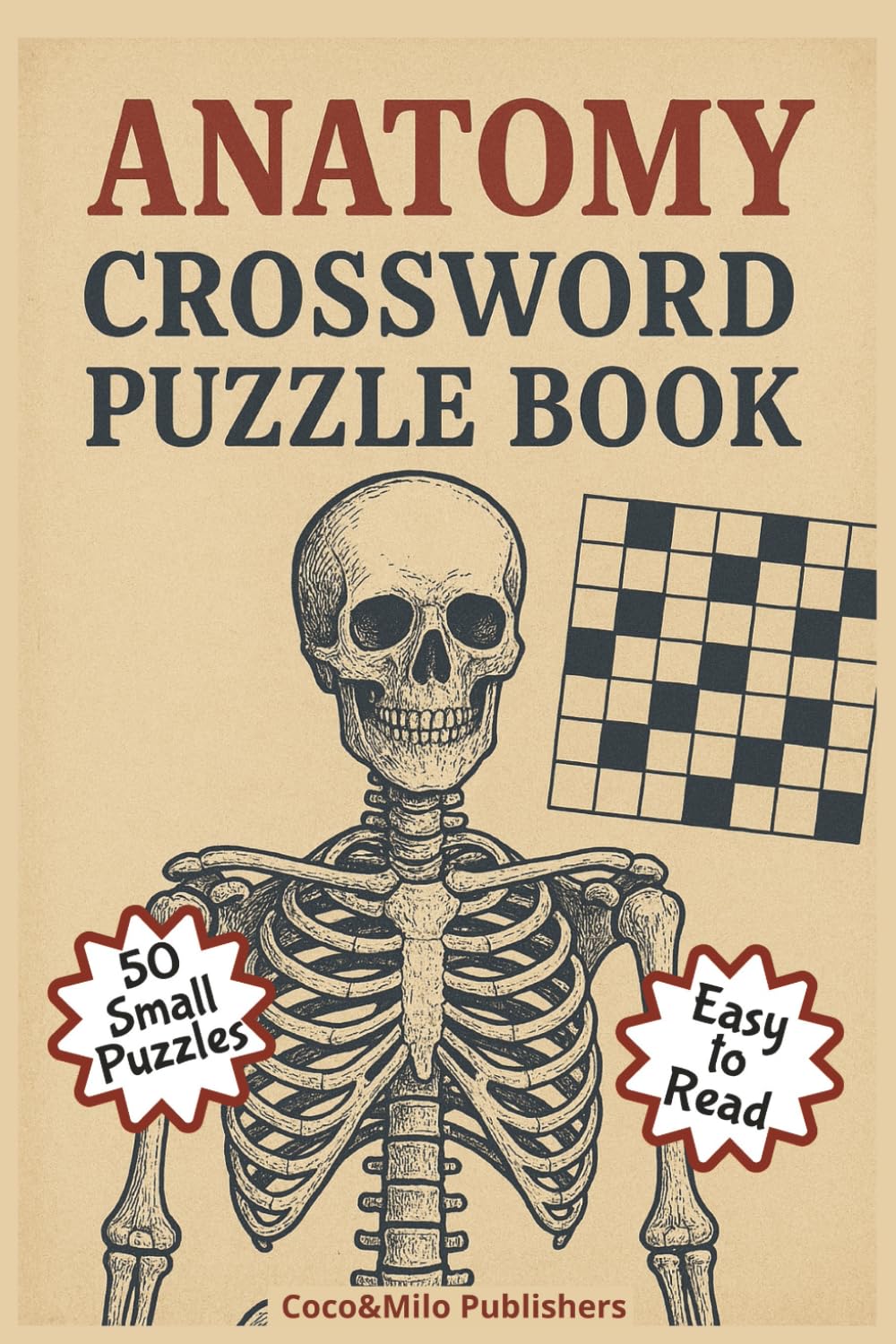 Anatomy Crossword Puzzle Book: Human Anatomy Crossword Puzzle Book | For Adult, Seniors and Teens | 6x9 inches, 100 pages