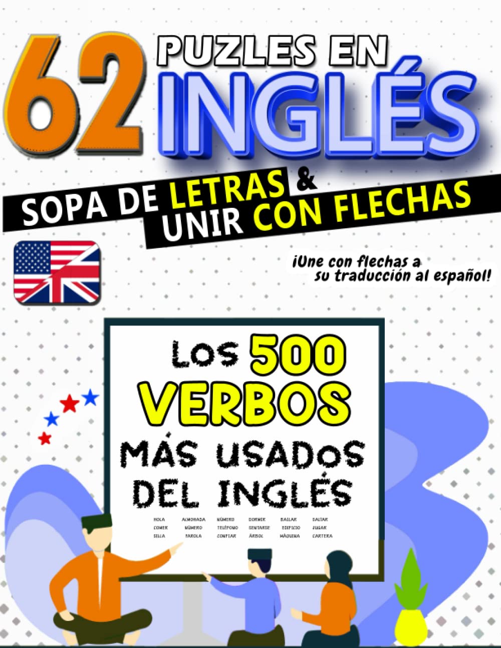 62 Puzles de Verbos en Inglés de Sopa de Letras y Unir con Flechas: Aprende los 500 Verbos Más Usados Del Inglés | Para Niños y Adultos (Diviértete y Aprende con FunnyJoy)