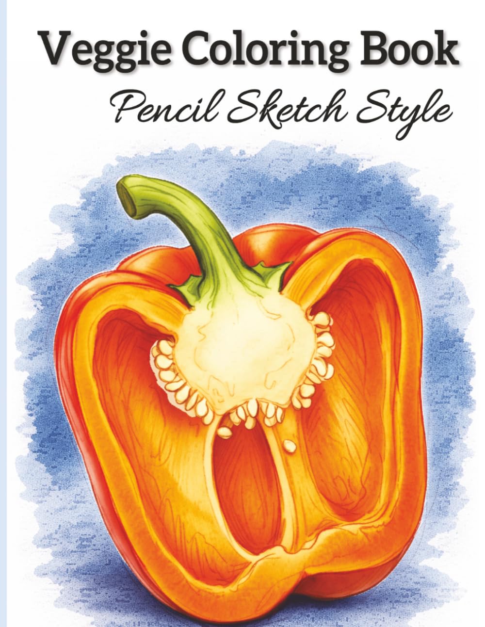 Veggie Coloring Book for Adults: Realistic Veggie Coloring Pages | 49 One-Sided Simple Pencil Sketch Designs for Relaxation, Stress Relief & Creativity