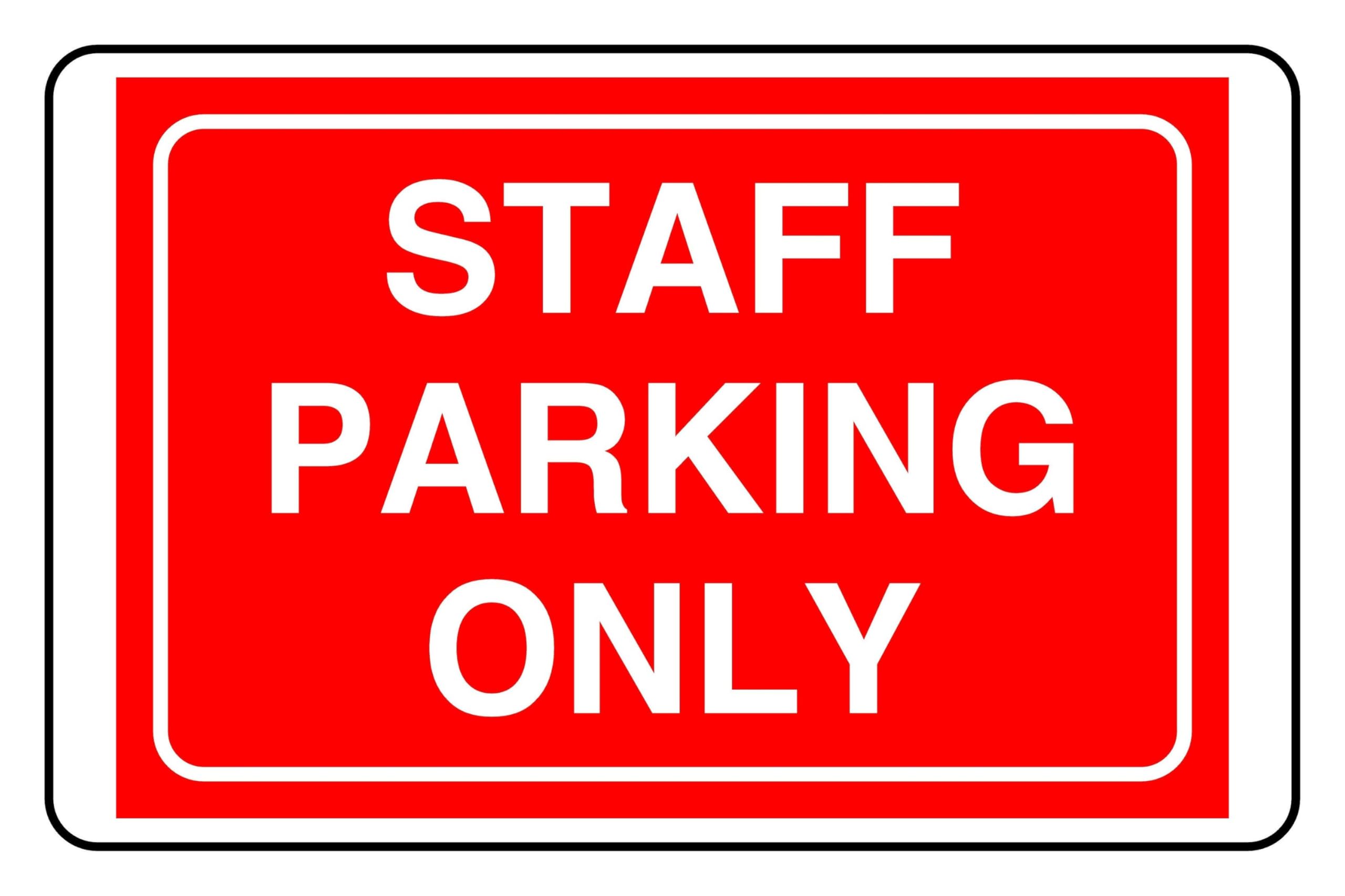 Staff Parking Only - safety sign- 3mm Aluminum Dibond for indoor/outdoor usage (300mm x 200mm) 7m Viewing Distance.