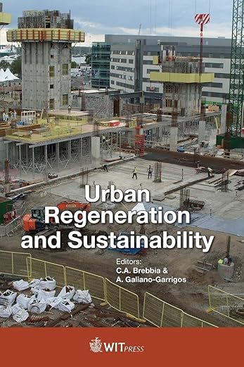 Urban Regeneration & Sustainability - C. A. Brebbia