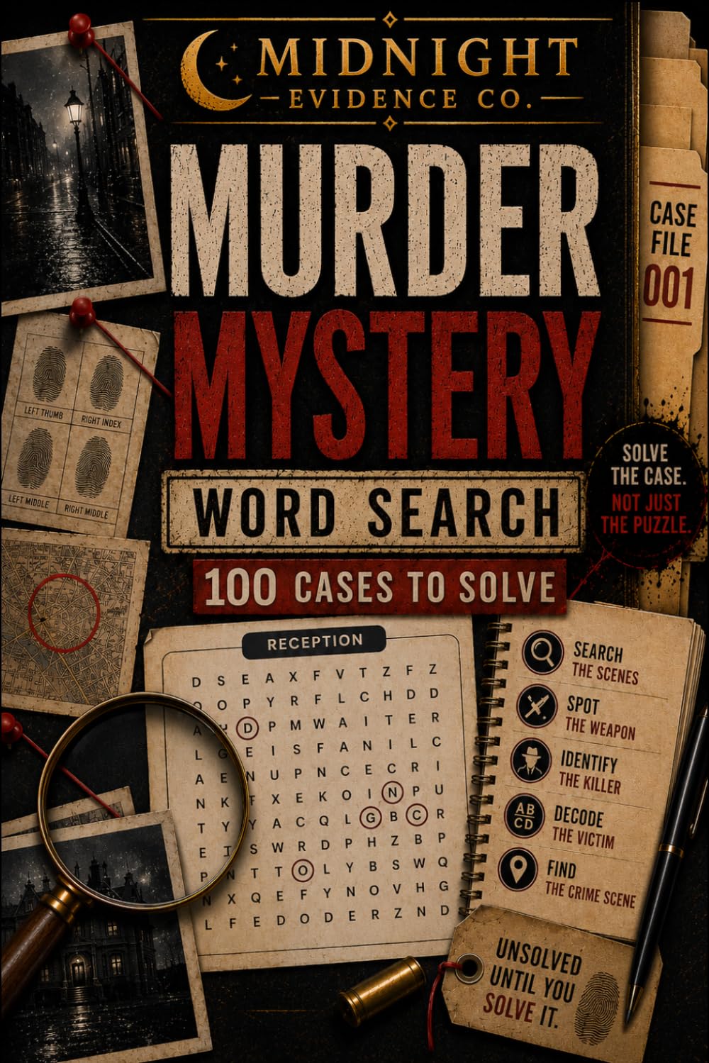 Murder Mystery Word Search Case File 001: 100 Cases to Solve – An Interactive Detective Puzzle Book for Adults (The Case Files)