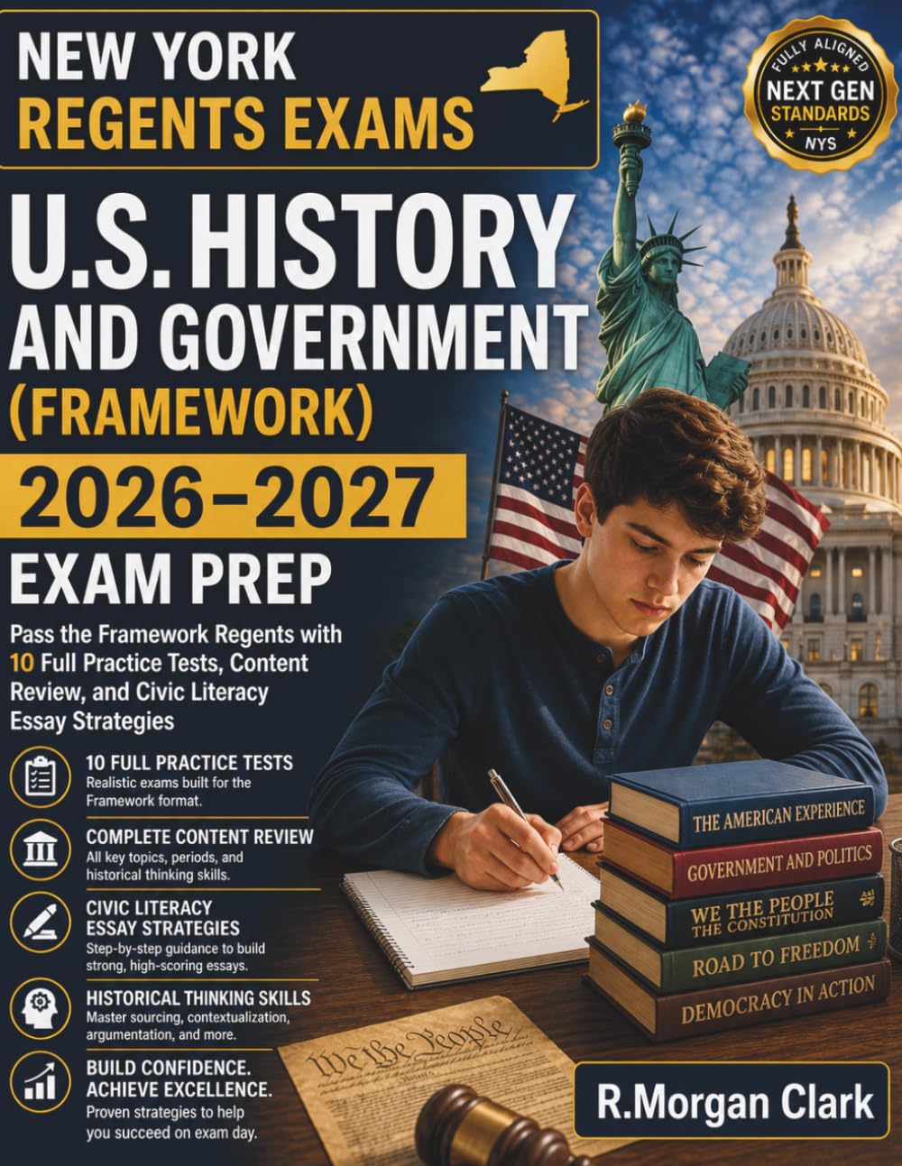 NY Regents U.S. History and Government (Framework) Exam Prep 2026–2027: Pass the Framework Regents with 10 Full Practice Tests, Content Review, and Civic Literacy Essay Strategies