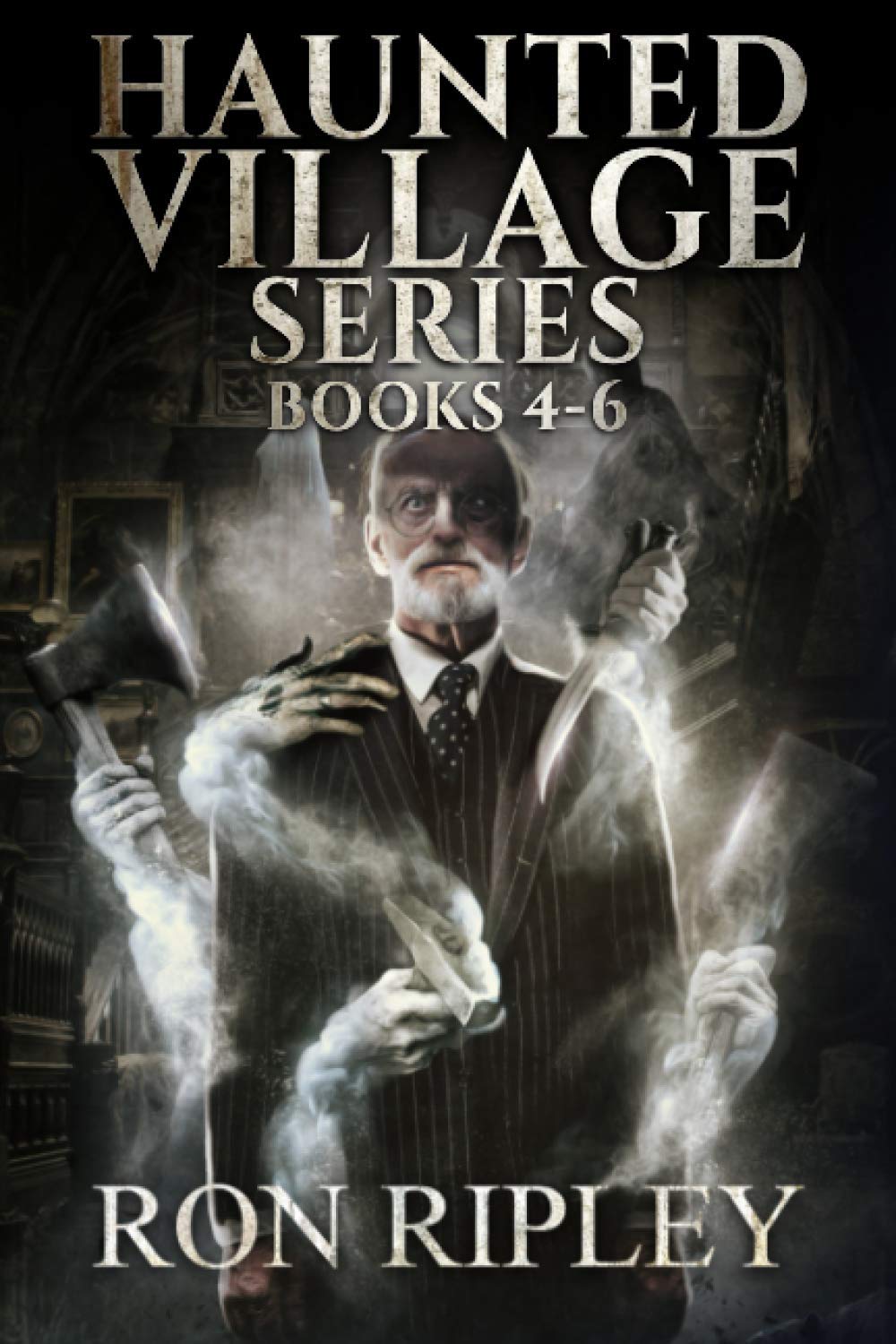Haunted Village Series Books 4 - 6: Supernatural Horror with Scary Ghosts & Haunted Houses: 2 (Horror Bundles Series)