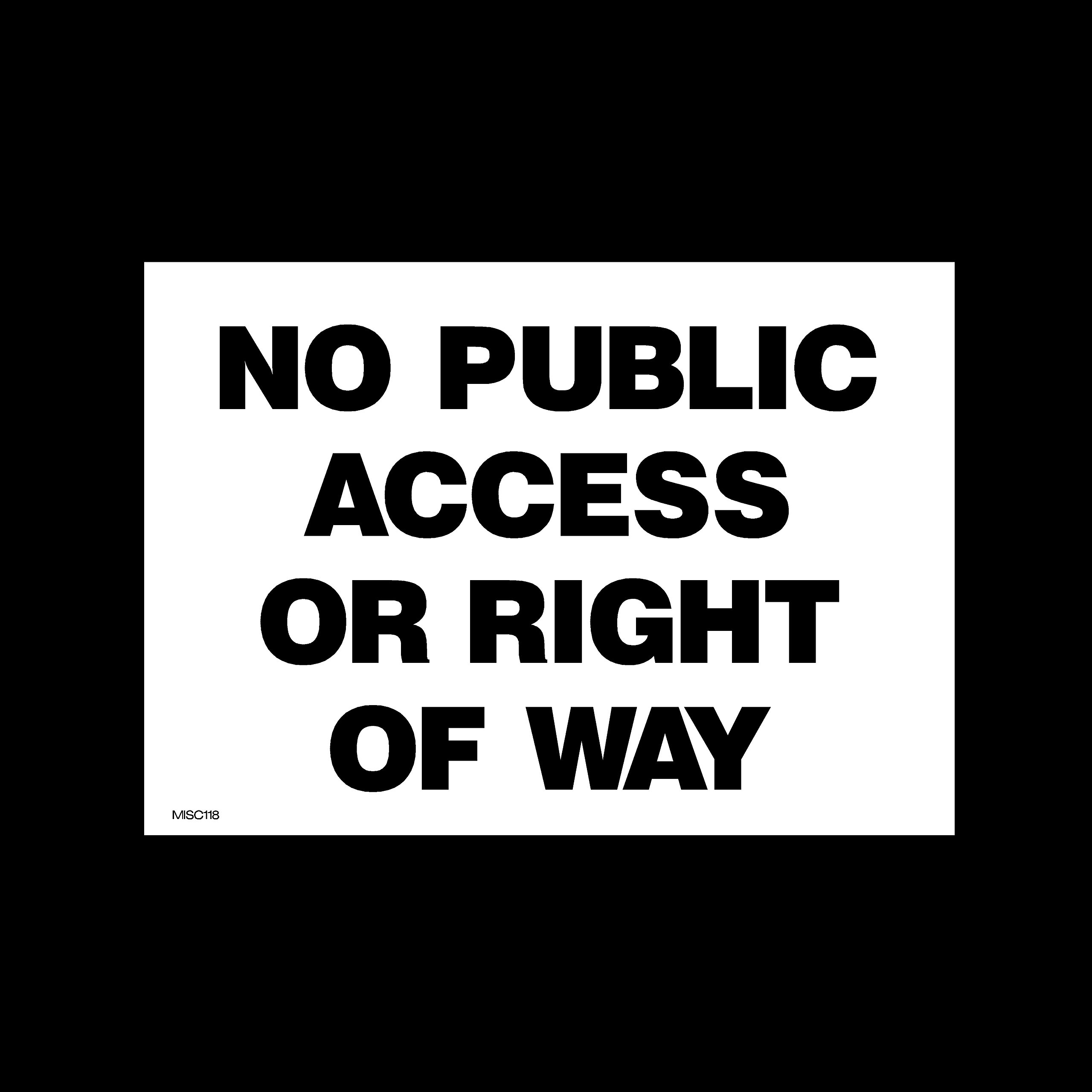 Ussp&S No Public Access Or Right Of Way Plastic Sign (Misc118) - No Parking, Private Property, Access, Disabled Parking, Vehicle, Warning