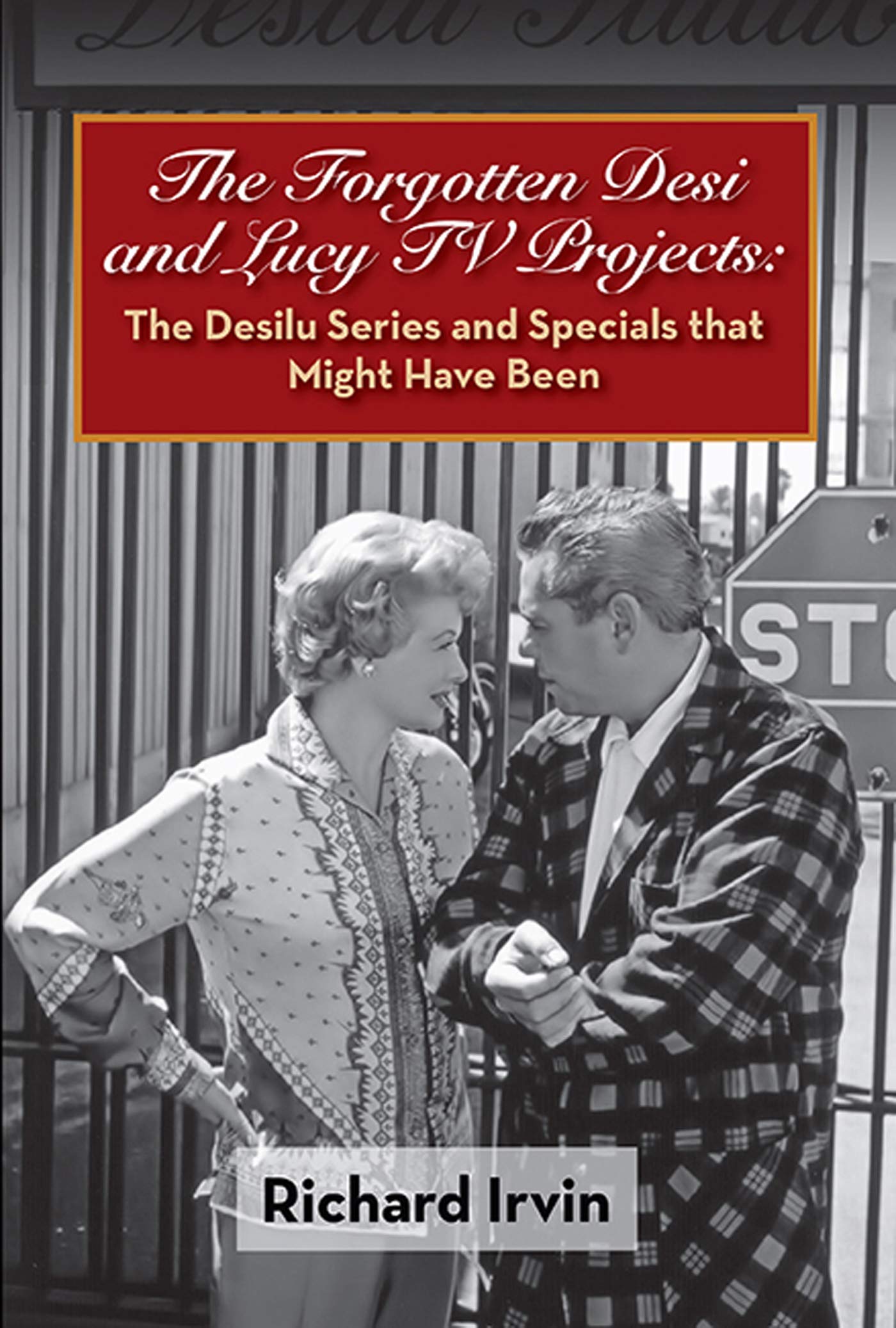 The Forgotten Desi and Lucy TV Projects : Nostalgie et secrets de l'âge d'or d'Hollywood