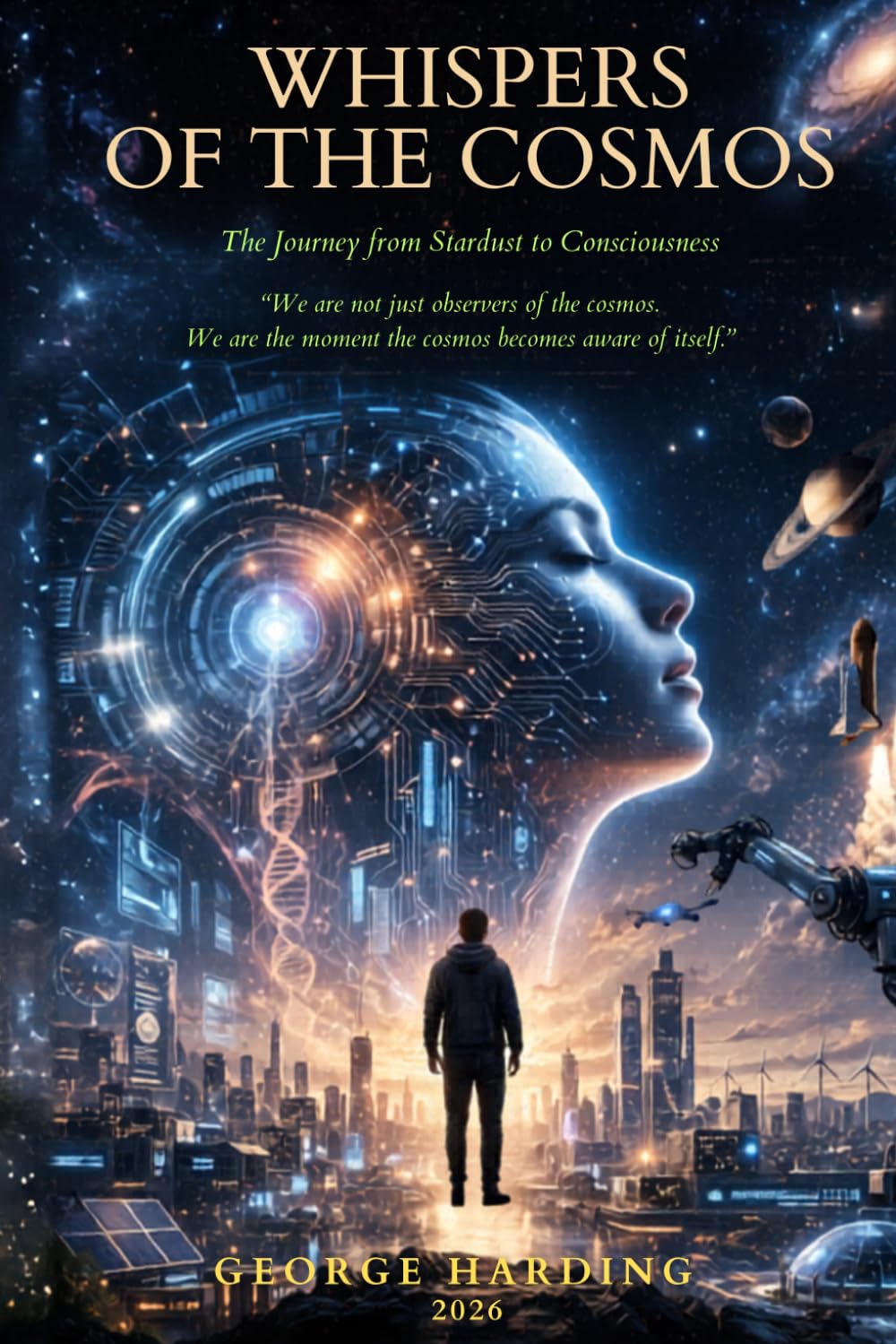 WHISPERS OF THE COSMOS: The Journey from Stardust to Consciousness