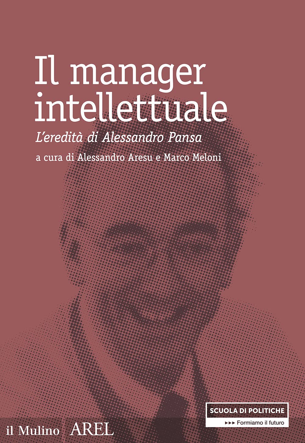 Il Manager Intellettuale. L'eredità Di Alessandro Pansa - 4