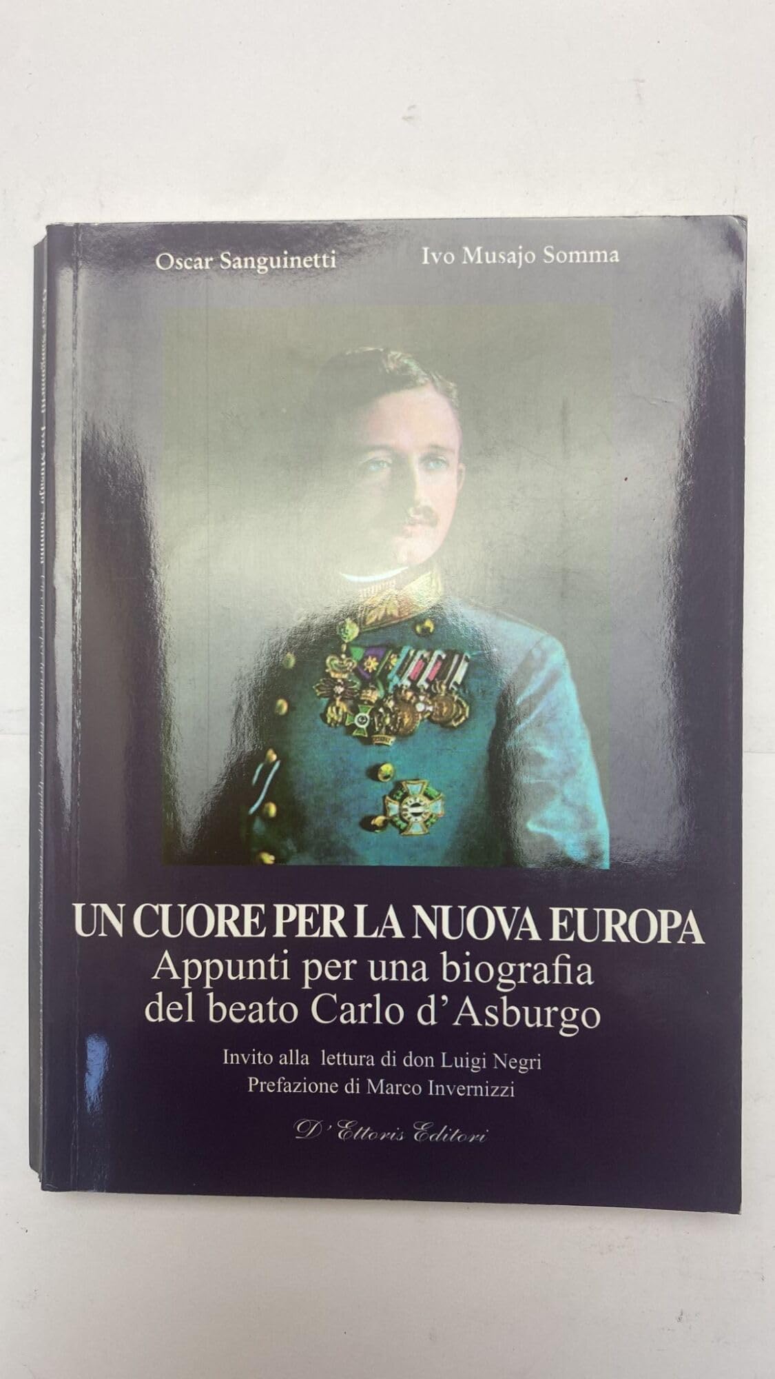 Un Cuore Per La Nuova Europa. Appunti Per Una Biografia Del Beato Carlo D'asburgo - 4