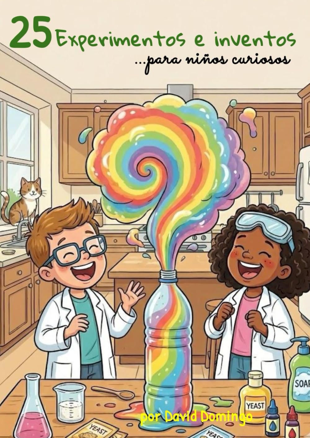 25 Experimentos e inventos: para niños curiosos
