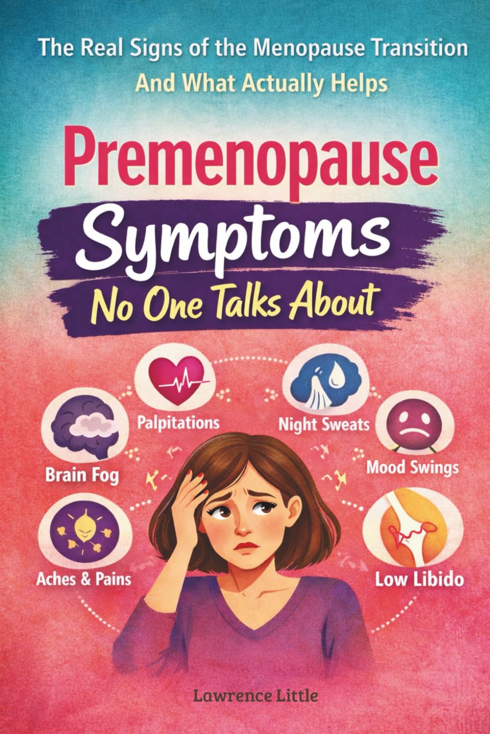 Perimenopause Symptoms No One Talks About: The Overlooked Signs of the Menopause Transition and What Actually Helps