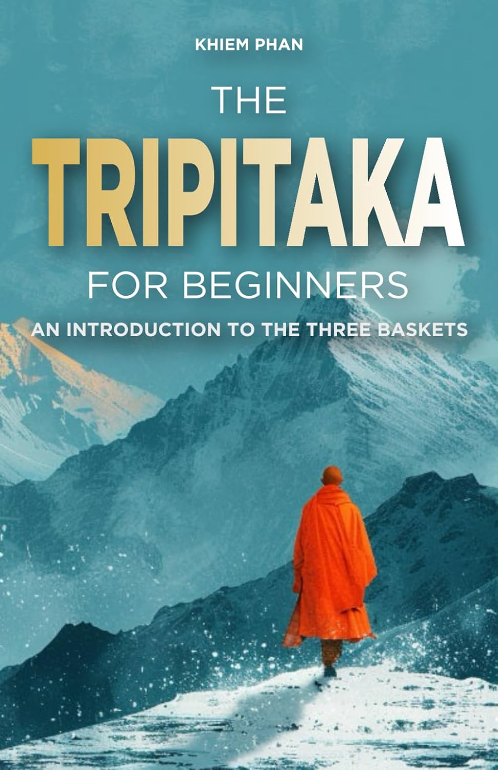 The Tripitaka for Beginners An Introduction to the Three