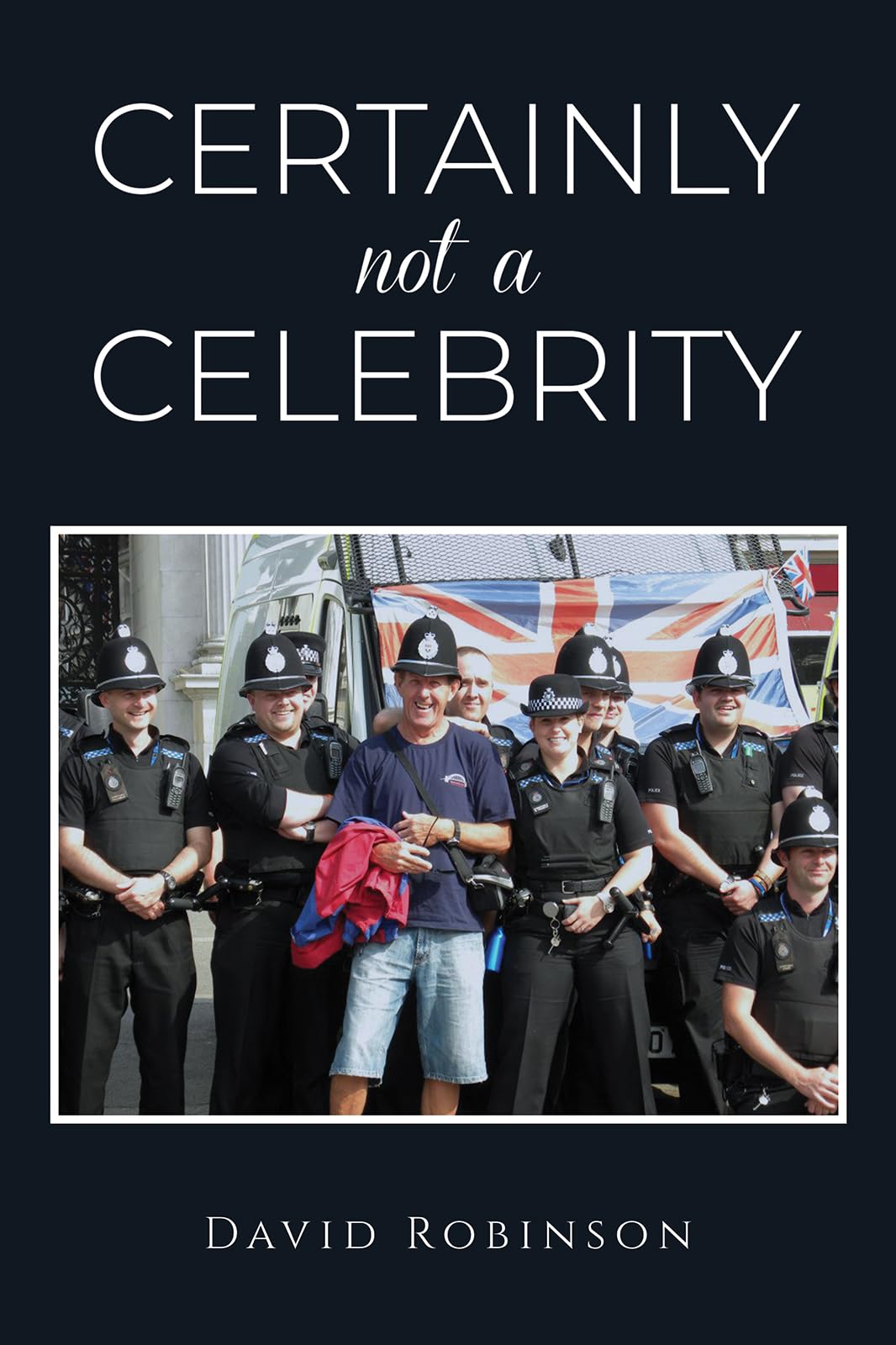 Certainly Not a Celebrity by David Robinson - 9781398476165