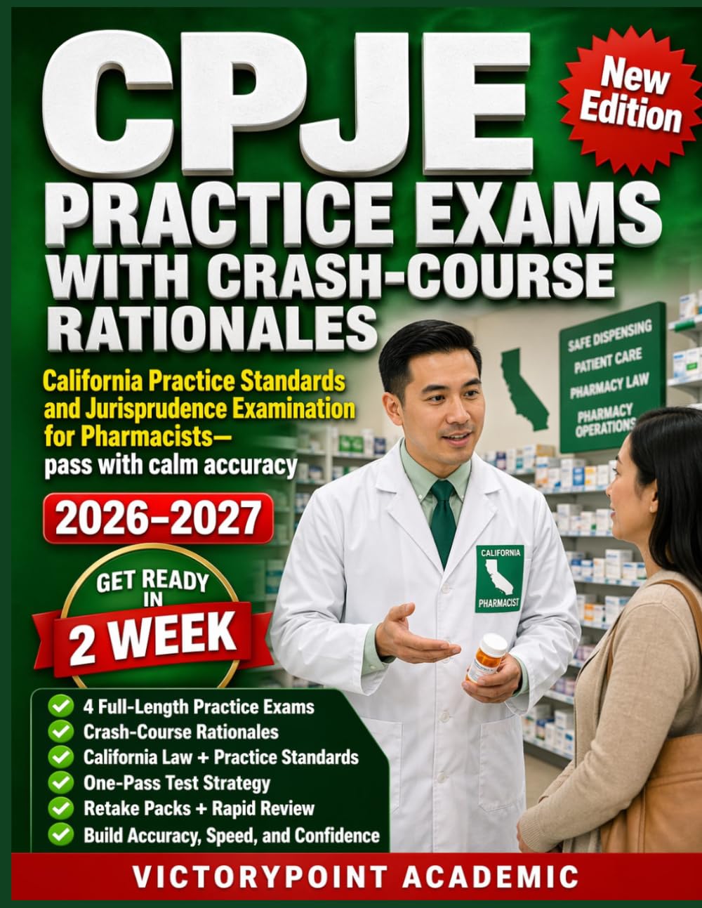 CPJE PRACTICE EXAMS WITH CRASH-COURSE RATIONALES: California Practice Standards and Jurisprudence Examination for Pharmacists—pass with calm accuracy