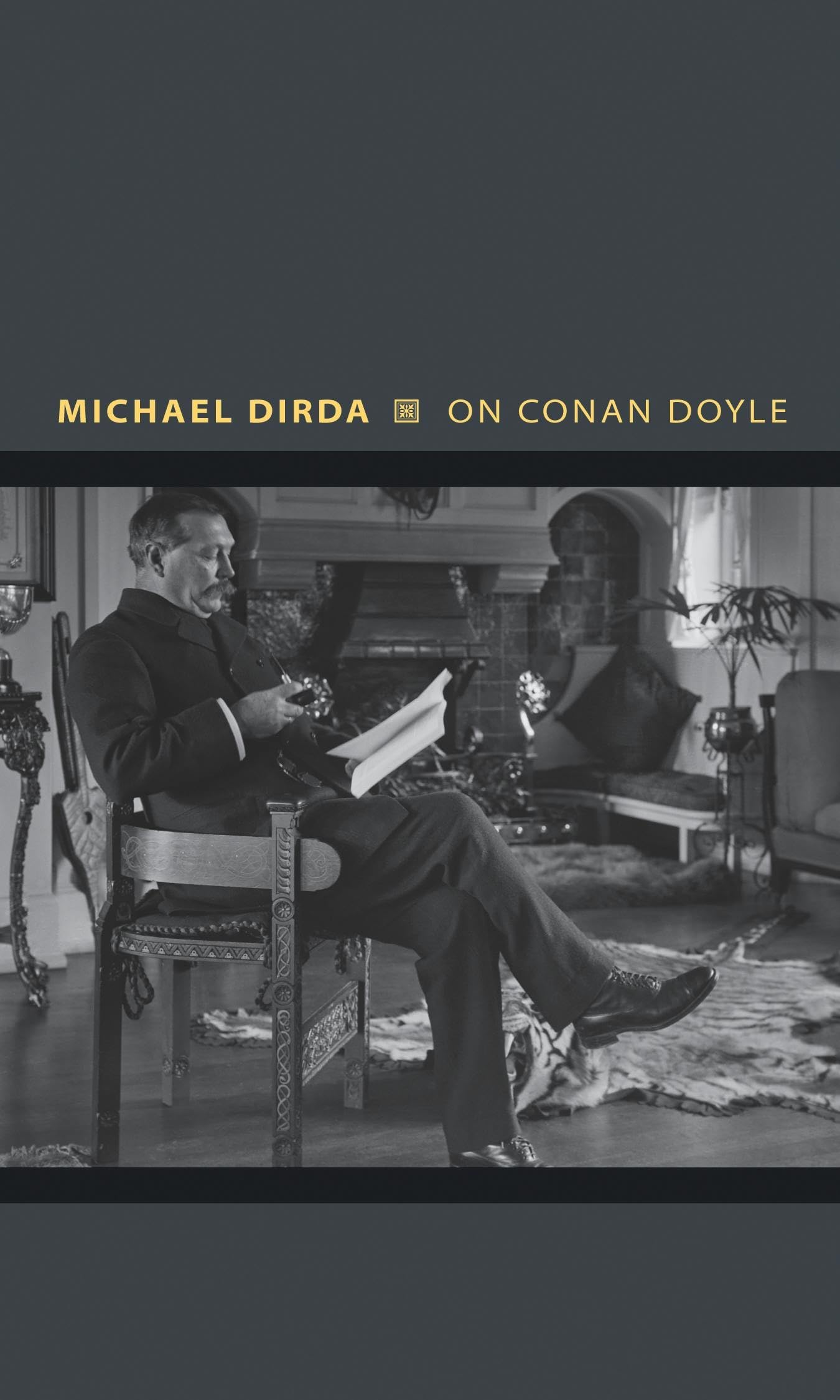On Conan Doyle: Or, The Whole Art of Storytelling (Writers on Writers), Dirda^+