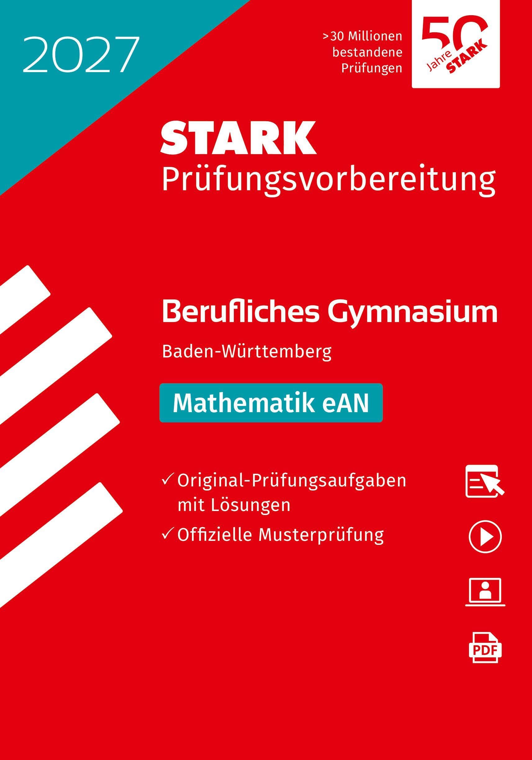 STARK Mathematik eAN - Abitur Berufliches Gymnasium 2027 BW - Prüfungsvorbereitung (Abitur-Prüfungen)