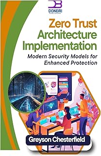 Zero Trust Architecture Implementation: Modern Security Models for Enhanced Protection