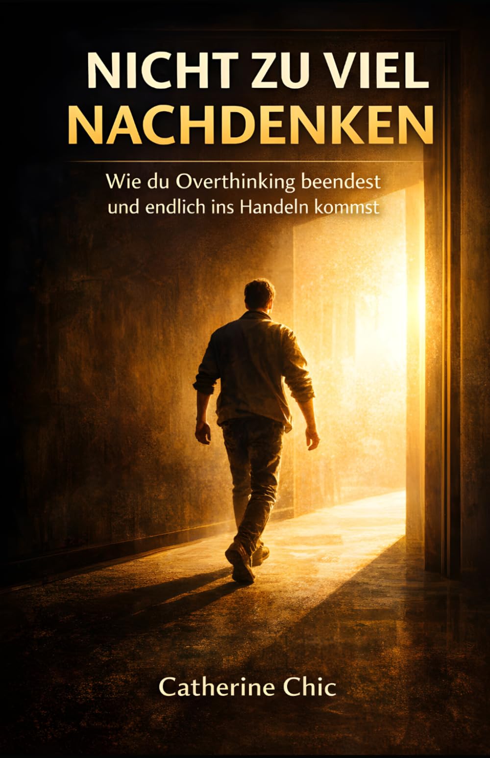 Nicht zu viel nachdenken: Wie du Overthinking beendest und endlich ins Handeln kommst