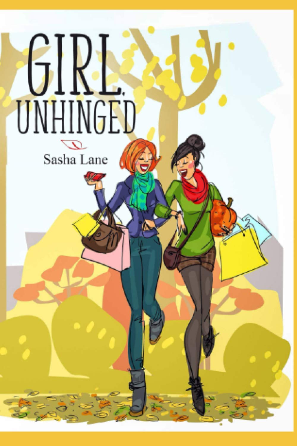 Girl, Unhinged (Emma Story Series)