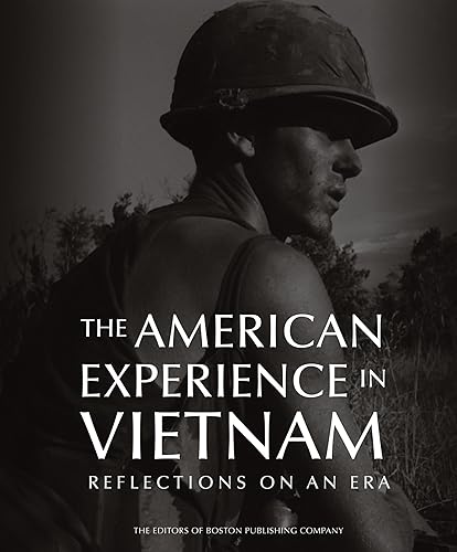 The American Experience in Vietnam Reflections on an Era