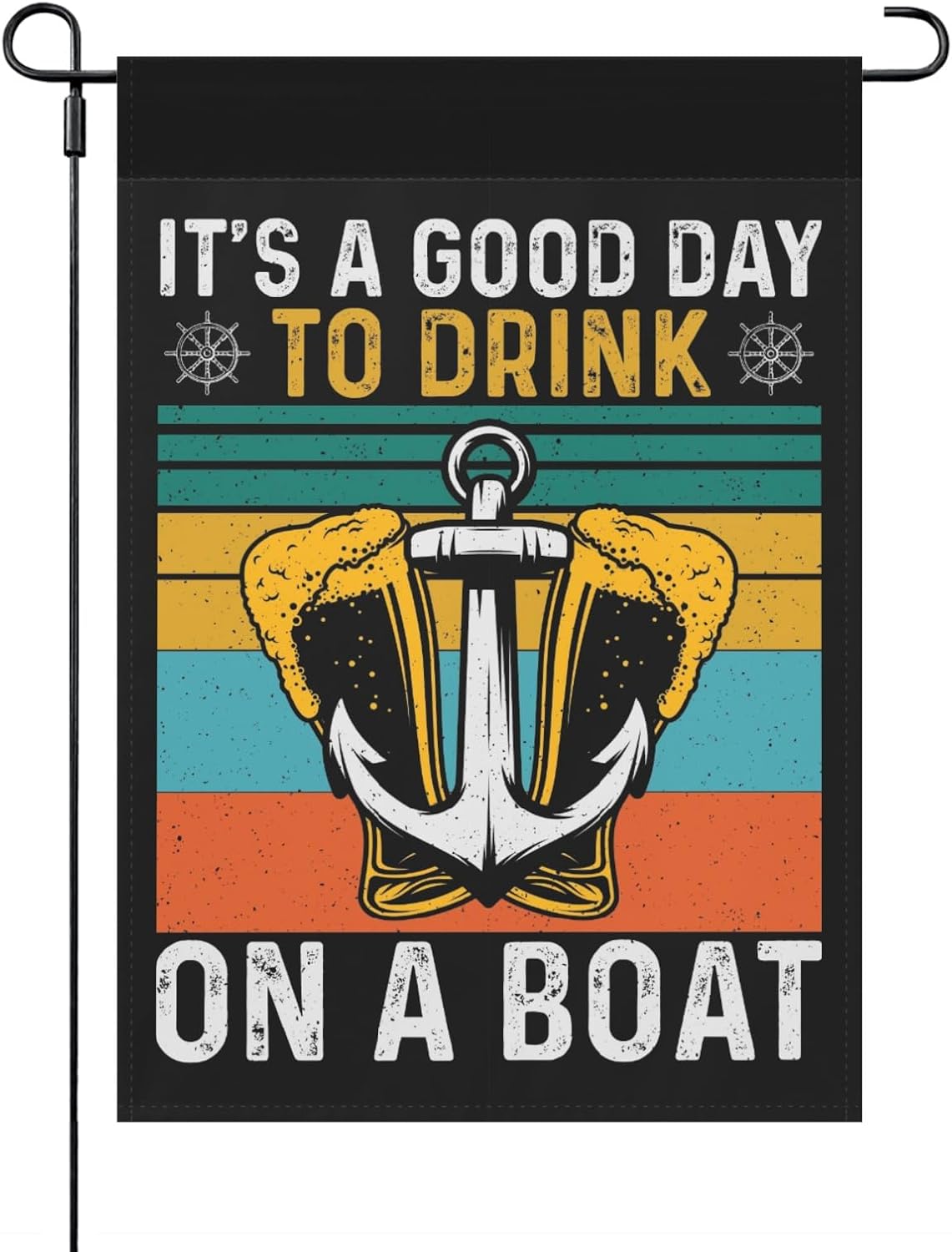 anchor Yard Flags it's a goods day to drink on a boat Yard